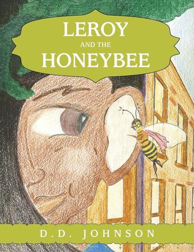 bokomslag Leroy and the Honeybee