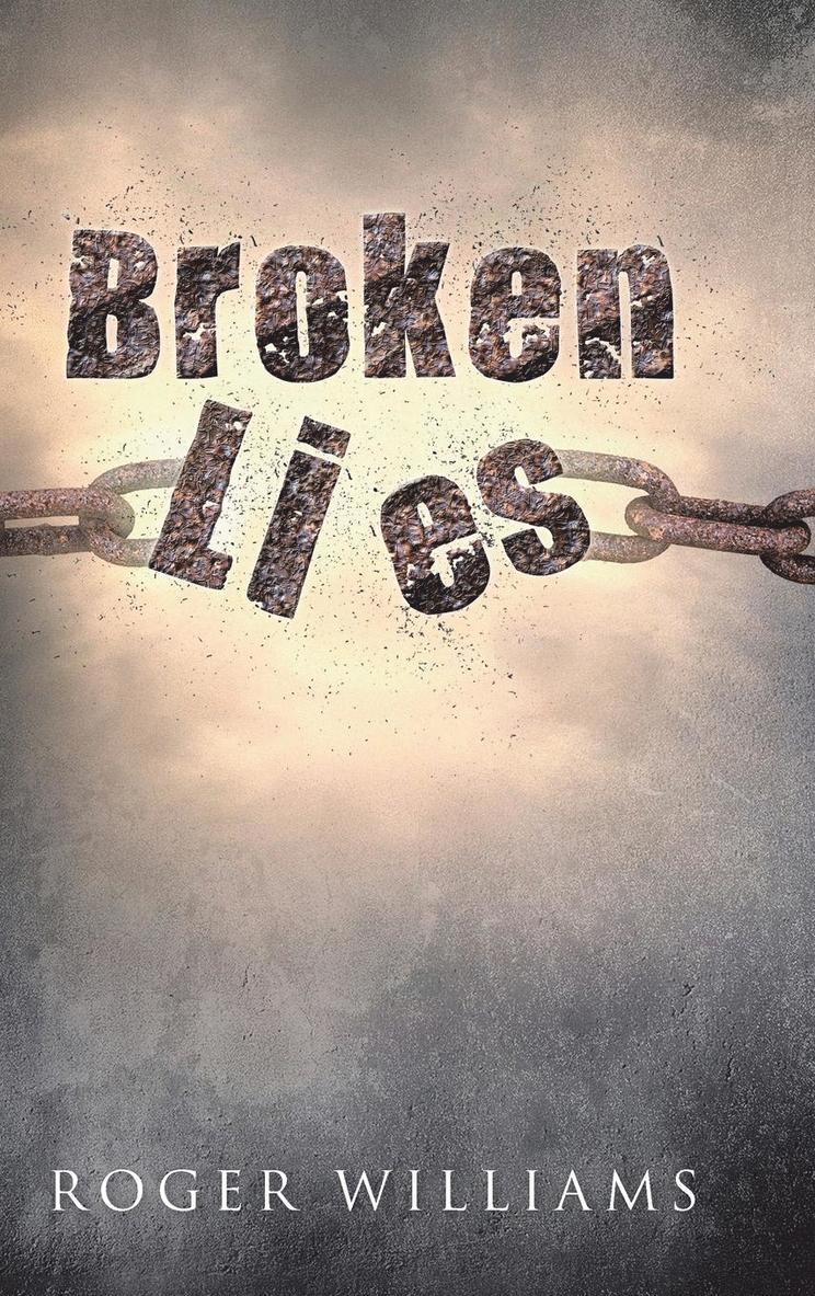 Roger Williams - Broken Lies, Inbunden
