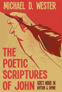bokomslag Poetic Scriptures of John