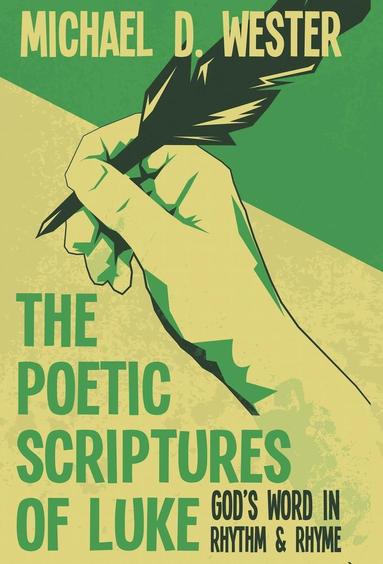 bokomslag Poetic Scriptures of Luke
