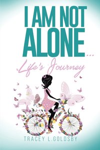 bokomslag I am not alone...Life's Journey