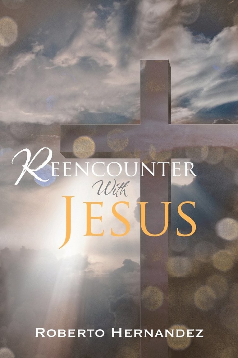 Reencounter With Jesus 1