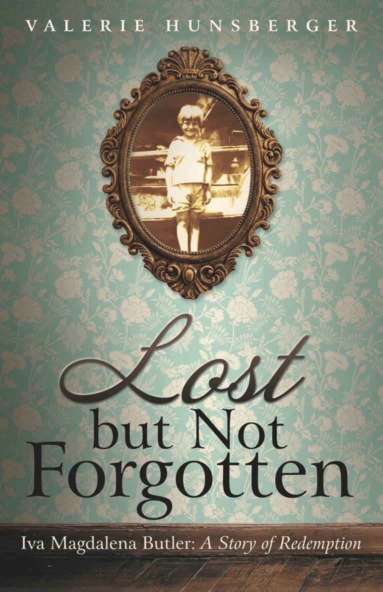 Lost but Not Forgotten 1