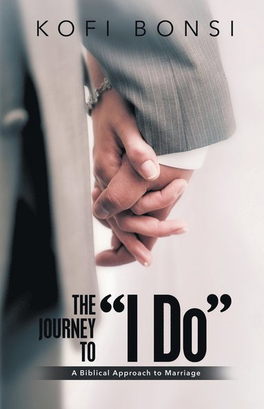 bokomslag Journey to "I Do"