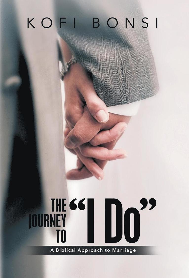 The Journey to &quot;I Do&quot; 1