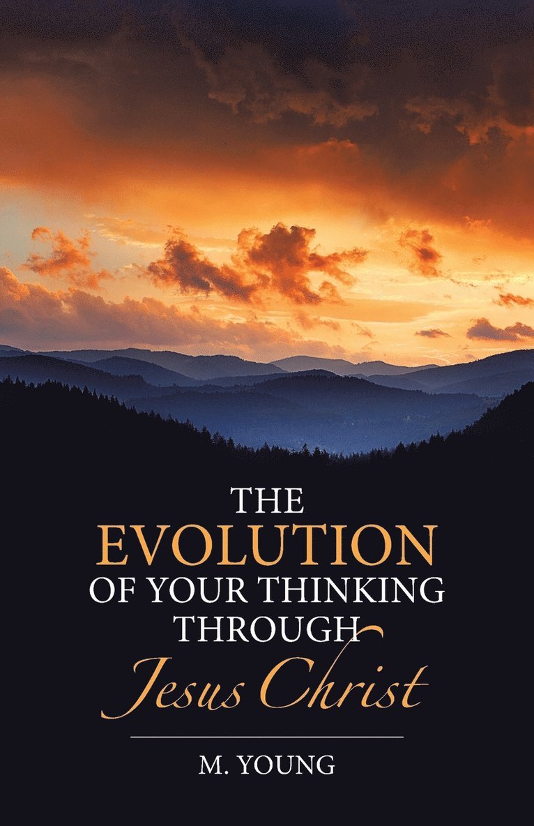 Evolution of Your Thinking Through Jesus Christ