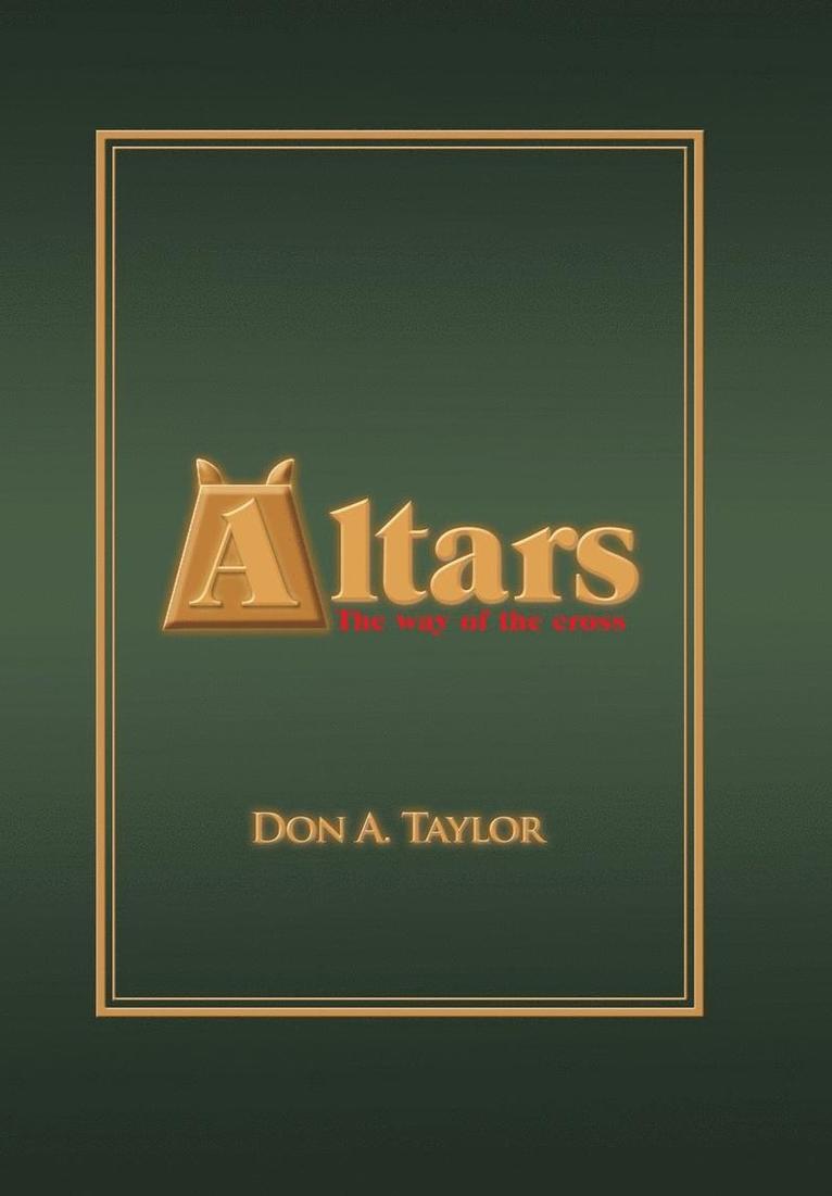 Don A Taylor, Don A. Taylor - Altars, Inbunden