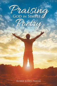 bokomslag Praising God in Simple Poetry