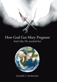 bokomslag How God Got Mary Pregnant