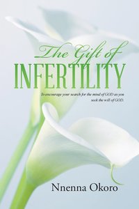 bokomslag The Gift of Infertility
