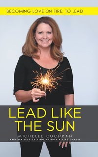bokomslag Lead Like The Sun