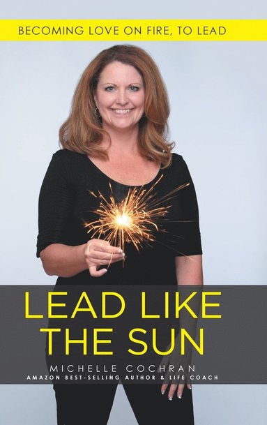 bokomslag Lead Like The Sun