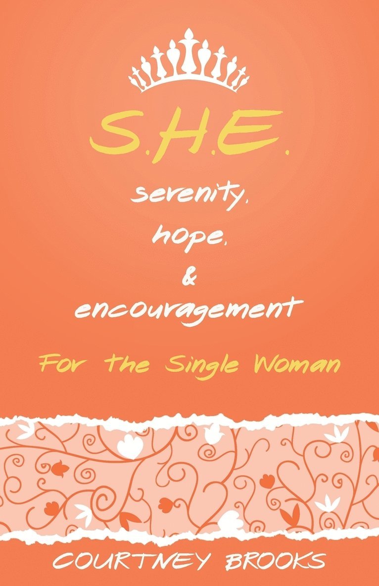 S.H.E. Serenity, Hope, and Encouragement