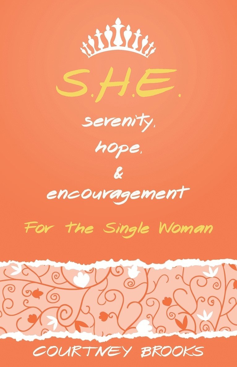 S.H.E. Serenity, Hope, and Encouragement 1