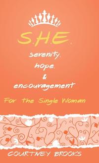 bokomslag S.H.E. Serenity, Hope, and Encouragement