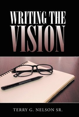 bokomslag Writing the Vision