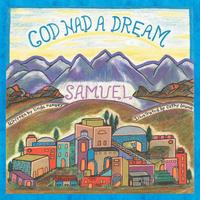 bokomslag God Had a Dream Samuel