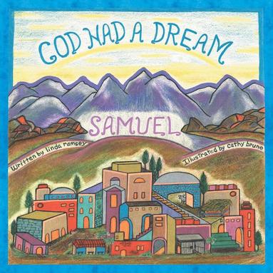 bokomslag God Had a Dream Samuel