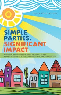 bokomslag Simple Parties, Significant Impact