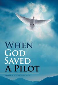 bokomslag When God Saved a Pilot