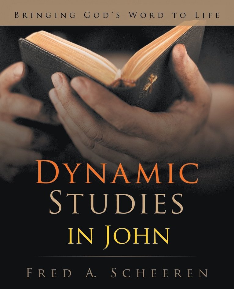 Dynamic Studies in John 1