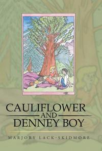 bokomslag Cauliflower and Denney Boy