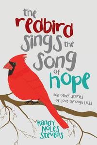 bokomslag The Redbird Sings the Song of Hope