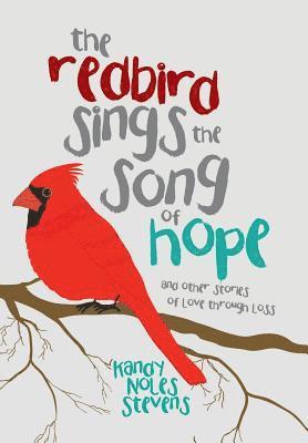 bokomslag The Redbird Sings the Song of Hope