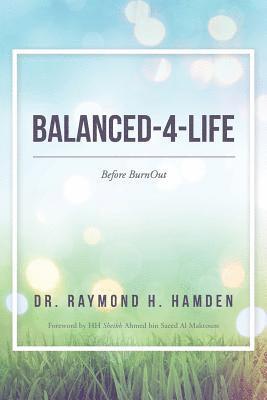 Dr Raymond H Hamden, Dr Raymond H. Hamden, Dr. Raymond H. Hamden, Raymond H. Hamden - Balanced-4-Life, Häftad