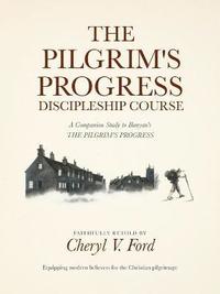 bokomslag The Pilgrim's Progress Discipleship Course