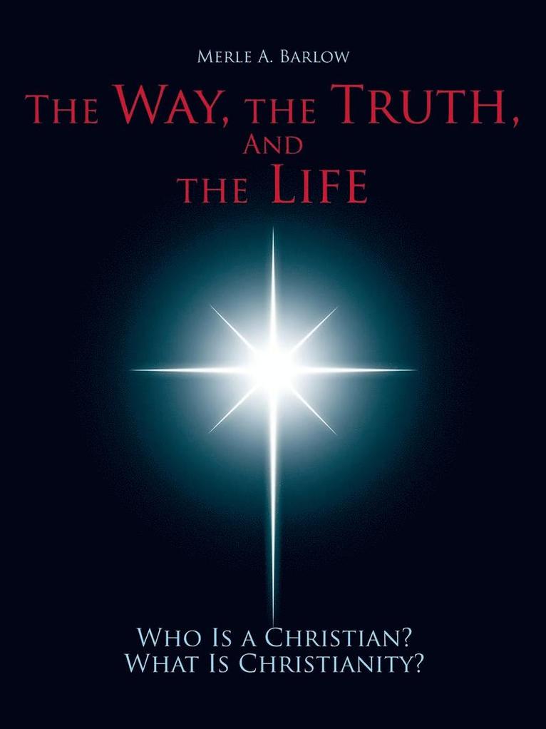 The Way, the Truth, and the Life 1