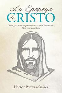 bokomslag La Epopeya de Cristo