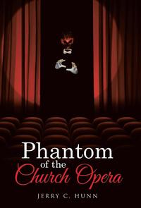 bokomslag Phantom of the Church Opera