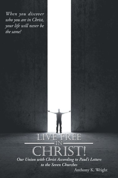bokomslag Live Free in Christ!