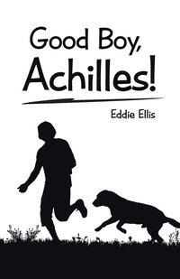 bokomslag Good Boy, Achilles!