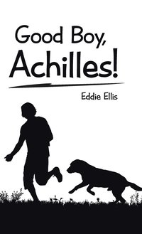 bokomslag Good Boy, Achilles!