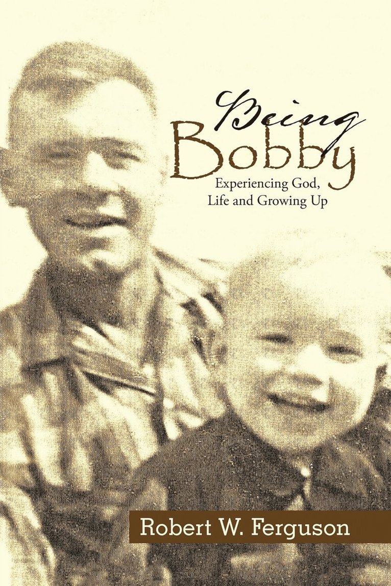 Robert W Ferguson, Robert W. Ferguson, Robert  W. Ferguson - Being Bobby, Häftad