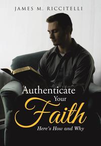 bokomslag Authenticate Your Faith