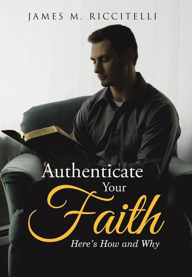 bokomslag Authenticate Your Faith