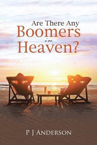 bokomslag Are There Any Boomers in Heaven?