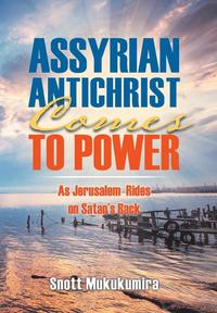 bokomslag Assyrian Antichrist Comes To Power