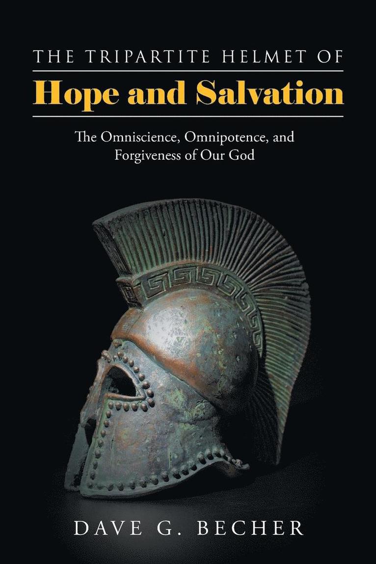 Dave G Becher, Dave G. Becher - Tripartite Helmet of Hope and Salvation, Häftad