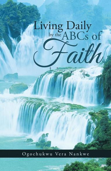 bokomslag Living Daily by the ABCs of Faith