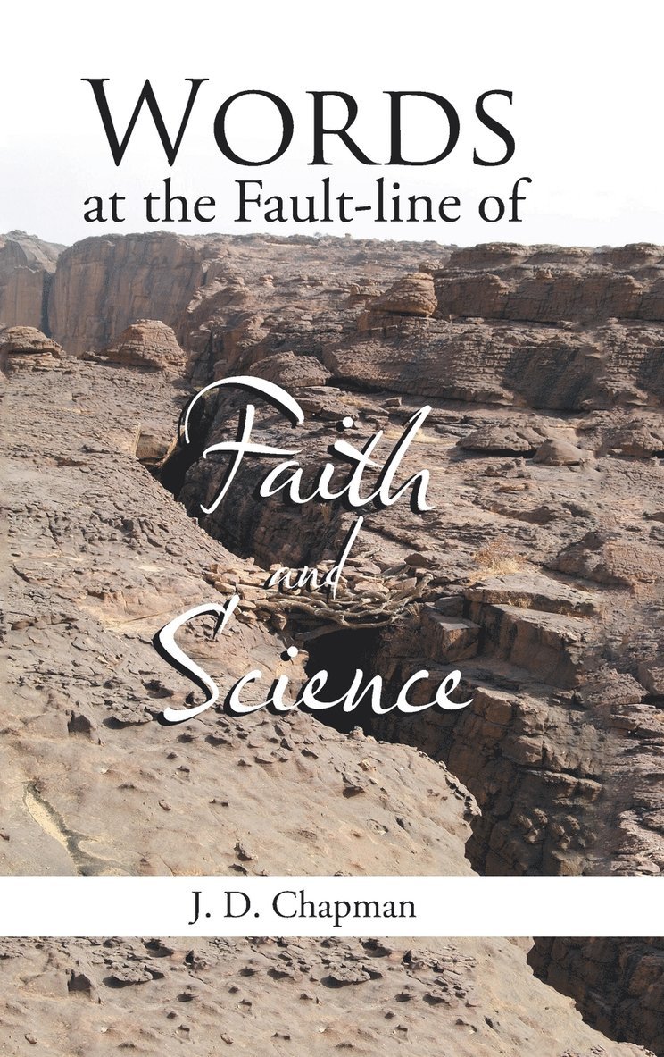 Words at the Fault-line of Faith and Science 1