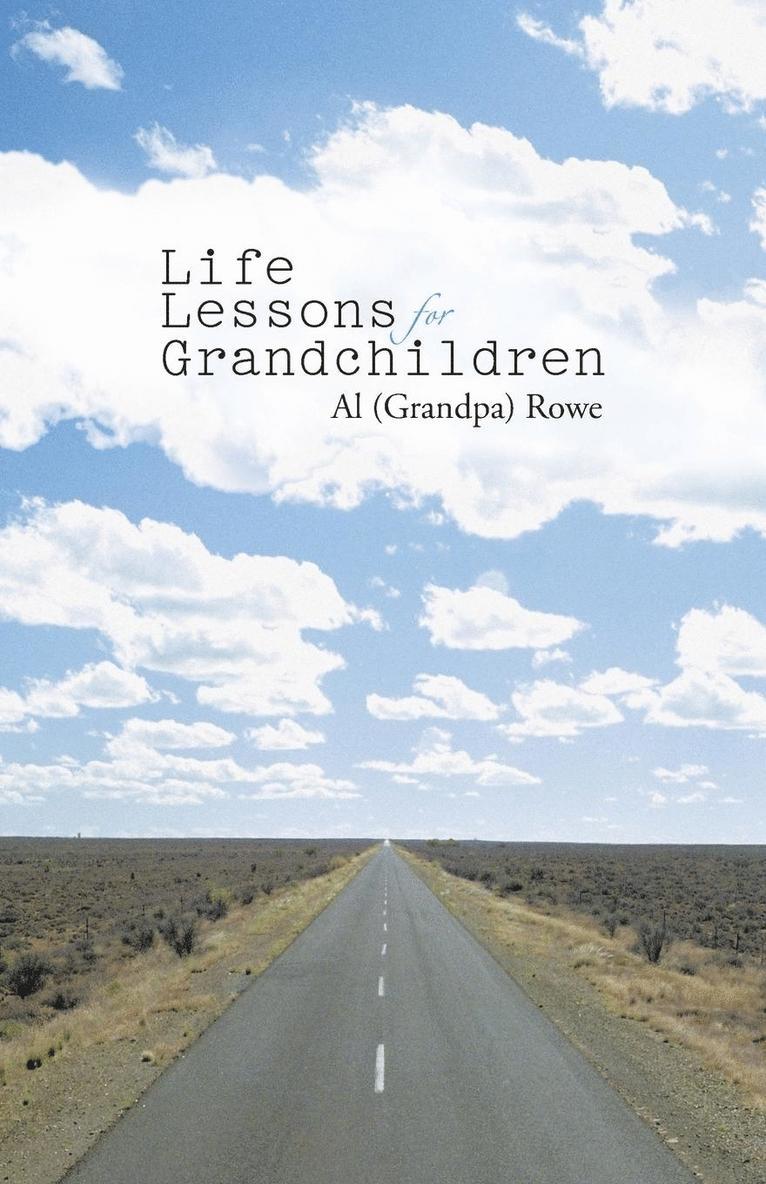 Life Lessons for Grandchildren 1