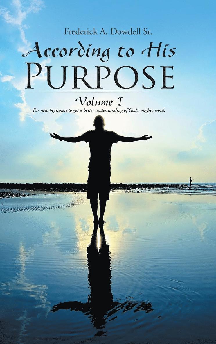 According to His Purpose 1