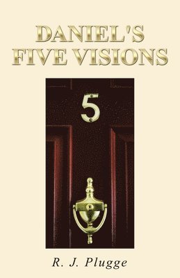 bokomslag Daniel's Five Visions