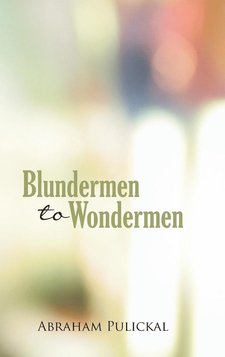 Blundermen to Wondermen 1