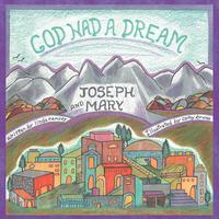 bokomslag God Had a Dream Joseph and Mary