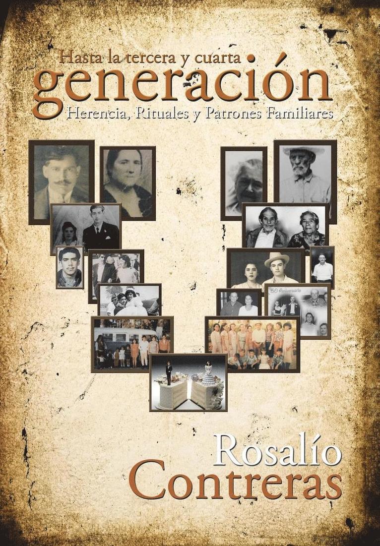 Rosalío Contreras, Rosalío - Hasta la tercera y cuarta generación, Inbunden